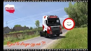 ETS 2 To jest ta droga czy nie ?