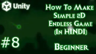 How To Make Endless 2D Android Game in Unity | Unity Tutorial for Beginners in Hindi #8