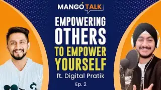 This is why personal branding is important with Digital Pratik - MangoTalk - Ep. 2