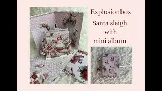 Explosionbox Santa Sleigh DT project #shabbyartboutique #satmornmakes #2crafters1design