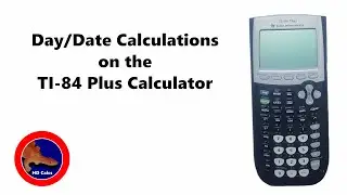 How to do Day and Date Calculations on the TI-84 graphing Calculator