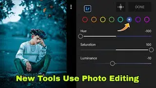 Lightroom Aqua and blue tone photo editing || lr new tools use photo editing trending