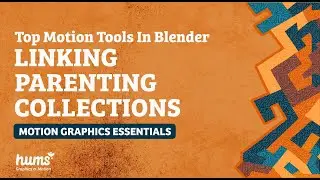 Motion Graphic Essentials | Top Motion Tools for Blender | Grouping Tools