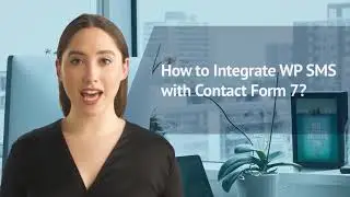 How to Integrate WP SMS with Contact Form 7?