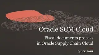 Fiscal documents process in Oracle Supply Chain Cloud