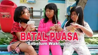 Gagal Batal Puasa || Sahabat jihan - Edisi Ramadhan