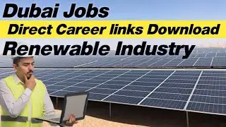 Dubai JOBs in Renewable Industry Direct Career Links 2023