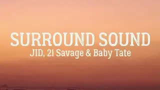 JID - Surround Sound (Lyrics) Ft. 21 Savage And Baby Tate