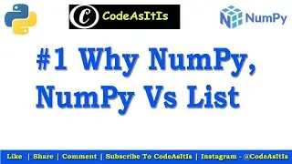 Python NumPy Tutorial | NumPy Array | NumPy Vs List | Python Programming