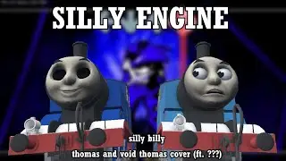 "SILLY ENGINE" [Silly Billy] thomas and void thomas cover