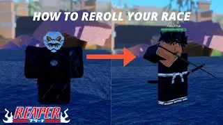 REAPER 2 | How To Reroll Your Race
