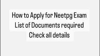 NEET PG Exam Application: Everything You Need to Know || Mis.Medicine