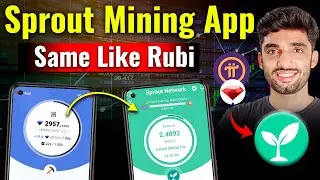 Sprout Network New Mining App | Sprout Network Complete Guide