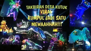 BIKIN TAKJUB !! TAKBIRAN DESA KUTUK | FULL MURSAL KUMPUL DI LAPANGAN