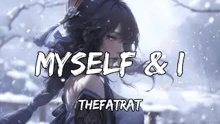 TheFatRat & RIELL - Myself & I(Lyrics)