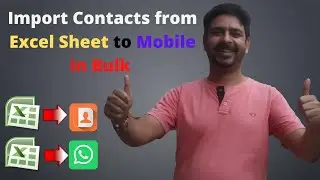 Import Contact from Excel  to Android | Create Excel to WhatsApp Group