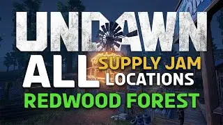 All Supply Jam Locations in Redwood Forest | Undawn