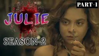 Julie Season 2 | Julie Season 2 Review | Julie | Season 2 | Julie Season 2 Part 1 | Julie Ullu |