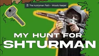 4 Day Hunt for Shturman - Escape From Tarkov