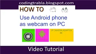 Use android phone as webcam on PC ( Windows  10 ) byND