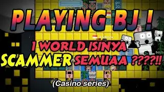 Playing BJ big bet Lost all?!! Growtopia Casino #2