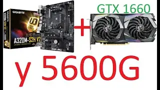 Gigabyte A320M + Ryzen 5  5600G + Nvidia GTX1660