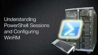 Windows PowerShell What's New in V2 Chapter 02 - Understanding PowerShell Sessions