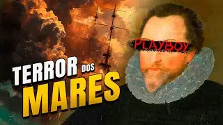 O PIRATA FAVORITO DA RAINHA ELIZABETH - SIR FRANCIS DRAKE