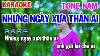Những Ngày Xưa Thân Ái Karaoke Tone Nam Nhạc Sống | Karaoke Công Trình