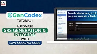 GenCodex Tutorial: Automate SRS Generation & Integrate with Low-Code/No-Code 