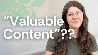 What "Valuable Content" Actually Is & Identify the RIGHT Value to Share With Your Audience