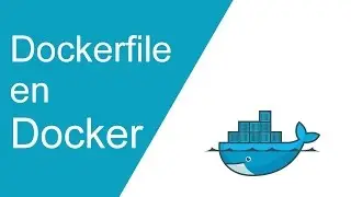 Automatizar creación de imágenes en Docker con Dockerfile