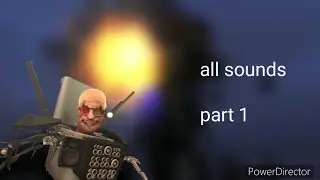 upgraded scientist skibidi toilet all sounds part 1