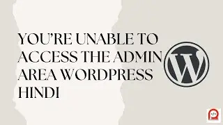 Can't access wp-admin page Wordpress Hindi