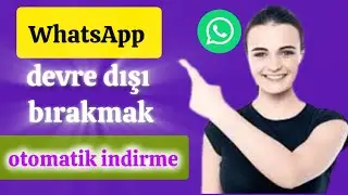 whatsapp otomatik fotoğraf indirme nasıl durdurulur|whatsapp otomatik indirme kapalı