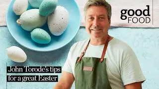 John Torode's ULTIMATE Easter tips!