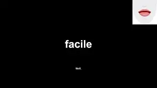 facile (fácil.) How to Pronounce and definitions