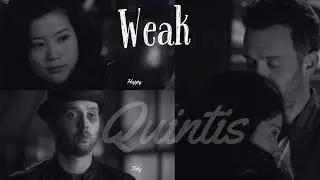 Weak- Happy & Toby (Quintis)