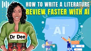 How to write a literature review faster with ai I ai research assistant I Dr Dee