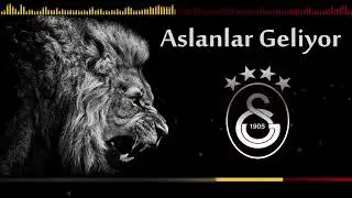 Aslanlar Geliyor   Galatasaray Marşları 1