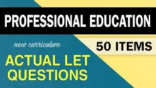 Professional Education | Actual LET Questions