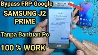 Samsung J2 Prime Forgot Google Account Without PC