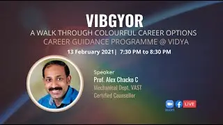VIBGYOR - Career Guidance Programme on 13 Feb 2021 through ZOOM Platform between 7.30 PM to 8.30 PM.