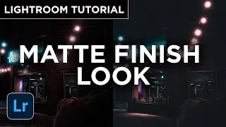 How to give photos a MATTE FINISH look in Adobe Lightroom