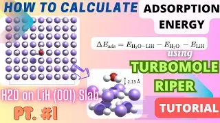 How to Calculate Adsorption Energy using RIPER module of TURBOMOLE? [TUTORIAL] (Pt. 1)