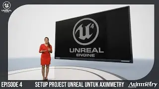 #04 Cara Import Virtual Set dari Unreal Editor ke Aximmetry