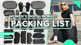 Women’s Digital Nomad Packing List | Clothing & Toiletries For Minimalist Carry On Travel