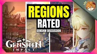 GENSHIN REGIONS RATED | Genshin 4.3 Rating & Discussion