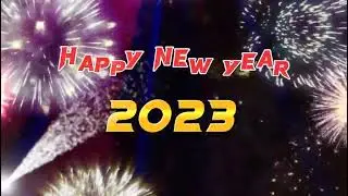 Tahun baru 2023 || ucapan Tahun baru 2023 Happy New Year 2023