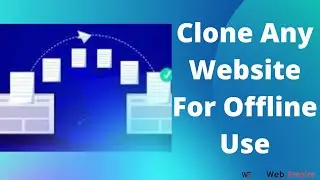 Cloning A Website For Offline Use